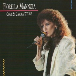 Come si cambia '77-'87 album by Fiorella Mannoia