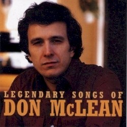 Legendary Songs of Don McLean album by Don McLean