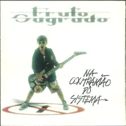 Na Contramão do Sistema album by Fruto Sagrado
