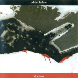 Side Two album by Adrian Belew