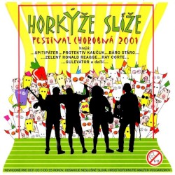 Festival Chorobná 2001 album by Horkýže Slíže