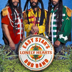 Easy Star's Lonely Hearts Dub Band album by Easy Star All-Stars