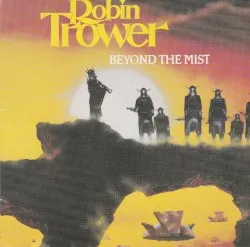 Beyond the Mist album by Robin Trower