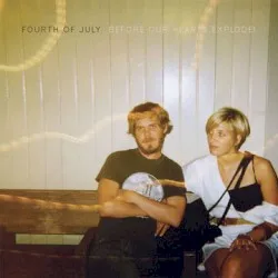 Before Our Hearts Explode! album by Fourth of July
