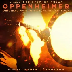 Oppenheimer (Original Motion Picture Soundtrack) album by Ludwig Göransson