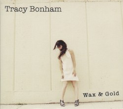 Wax & Gold album by Tracy Bonham