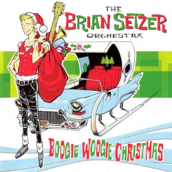Boogie Woogie Christmas album by The Brian Setzer Orchestra