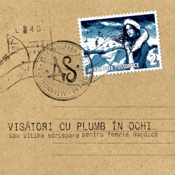 Visători cu plumb în ochi sau ultima scrisoare pentru femeia nordică album by Alternosfera