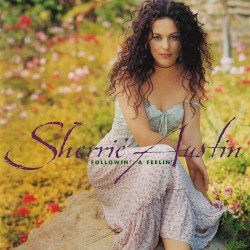 Followin' a Feelin' album by Sherrié Austin