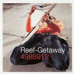 Getaway album by Reef
