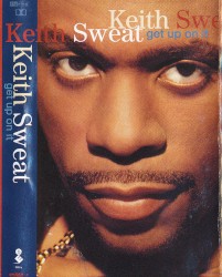 Get Up on It album by Keith Sweat