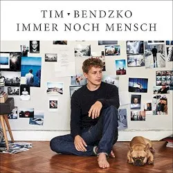 Immer noch Mensch album by Tim Bendzko