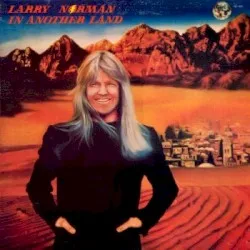 In Another Land album by Larry Norman