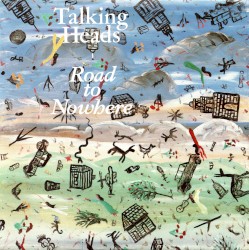 Road to Nowhere / Give Me Back My Name album by Talking Heads