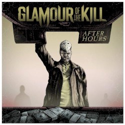 After Hours album by Glamour of the Kill