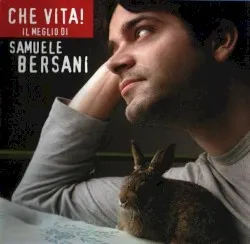 What a life! Best of Samuele Bersani album by Samuele Bersani