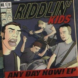 Any Day Now album by Riddlin' Kids