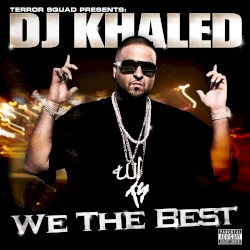 We the Best album by DJ Khaled