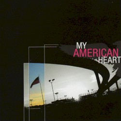 My American Heart album by My American Heart