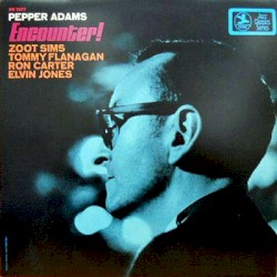 Encounter! album by Pepper Adams