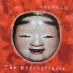 The Buddhafinger album by Tadpole