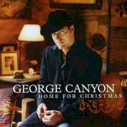 Home for Christmas album by George Canyon
