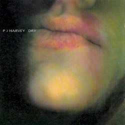 Dry album by PJ Harvey
