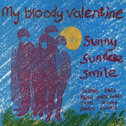 Sunny Sundae Smile album by My Bloody Valentine