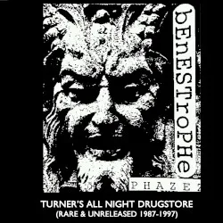 Turner's All Night Drugstore – Rare & Unreleased 1987–1997 album by Benestrophe