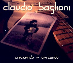 Crescendo e cercando album by Claudio Baglioni