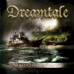 World Changed Forever album by Dreamtale