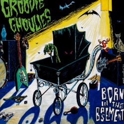 Born in the Basement album by Groovie Ghoulies