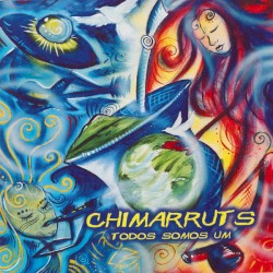 Todos Somos Um album by Chimarruts