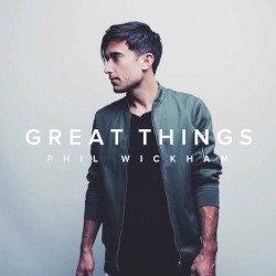 Great Things album by Phil Wickham