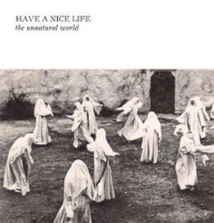 The Unnatural World album by Have a Nice Life