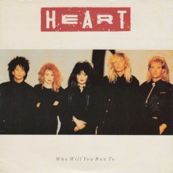 Who Will You Run To album by Heart