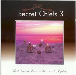 First Grand Constitution and Bylaws album by Secret Chiefs 3