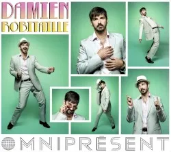Omniprésent album by Damien Robitaille