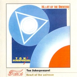 Heart of the Universe album by Ton Scherpenzeel