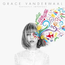 Perfectly Imperfect album by Grace VanderWaal