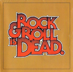 Rock & Roll Is Dead album by The Hellacopters