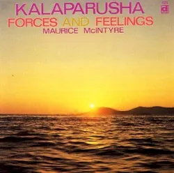 Forces and Feelings album by Kalaparusha Maurice McIntyre