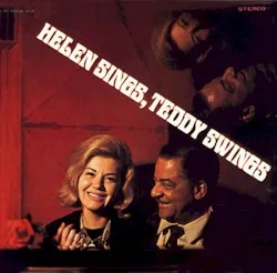 Helen Sings, Teddy Swings album by Teddy Wilson