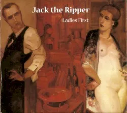 Ladies First album by Jack the Ripper