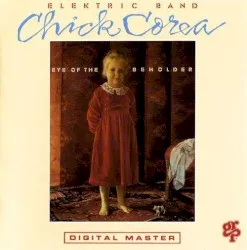 Eye of the Beholder album by Chick Corea Elektric Band