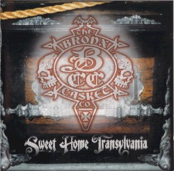 Sweet Home Transylvania album by The Bronx Casket Co.
