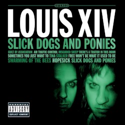 Slick Dogs and Ponies album by Louis XIV