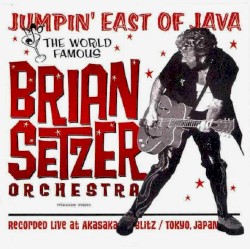 Jumpin' East of Java album by The Brian Setzer Orchestra