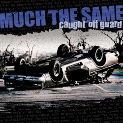 Caught Off Guard album by Much the Same