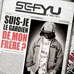Suis-je le gardien de mon frère ? album by Sefyu